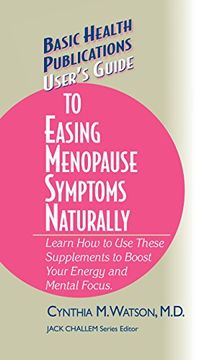 portada User's Guide to Easing Menopause Symptoms Naturally (Basic Health Publications User's Guide) 