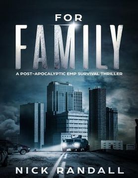 portada For Family: A Post Apocalyptic EMP Survival Thriller (en Inglés)