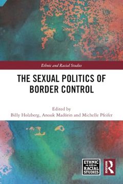portada The Sexual Politics of Border Control (en Inglés)