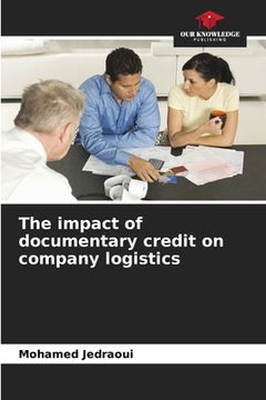 portada The impact of documentary credit on company logistics (in English)