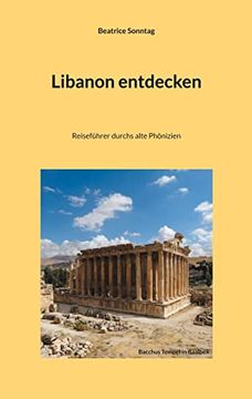 portada Libanon Entdecken: Reiseführer Durchs Alte Phönizien (en Alemán)