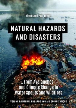 portada Natural Hazards and Disasters [2 Volumes]: From Avalanches and Climate Change to Water Spouts and Wildfires (in English)