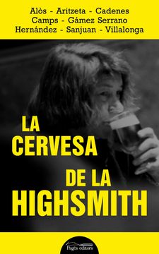 portada La Cervesa de la Highsmith