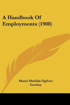 portada a handbook of employments (1908) (en Inglés)