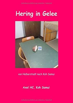 portada Hering in Gelee: Von Halberstadt Nach koh Samui (en Alemán)