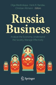 portada Russia Business: Analyze the Economy, Understand the Society, Manage Effectively 