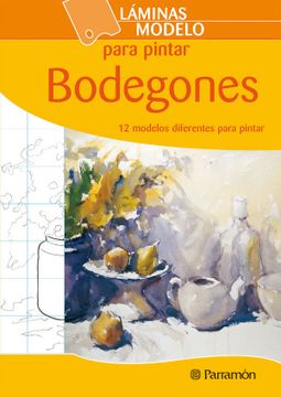 portada Laminas Modelo Para Pintar Bodegones (12 Modelos) (in Spanish)