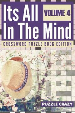 portada Its All In The Mind Volume 4: Crossword Puzzle Book Edition (en Inglés)