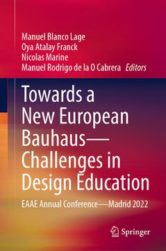 portada Towards a New European Bauhaus--Challenges in Design Education: Eaae Annual Conference--Madrid 2022 (en Inglés)