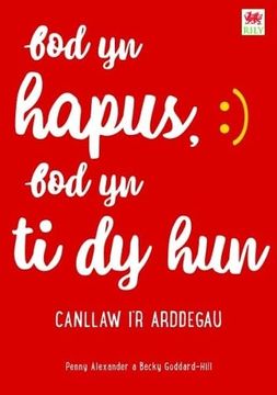 portada Darllen yn Well: Bod yn Hapus, bod yn ti dy Hun: Canllaw i'r Arddegau (en Welsh)