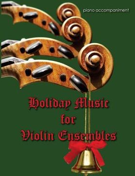 portada Holiday Music for Violin Ensemble - piano accompaniment (en Inglés)