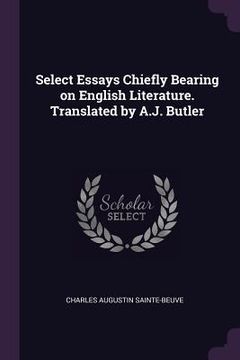 portada Select Essays Chiefly Bearing on English Literature. Translated by A.J. Butler