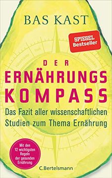 portada Der Ernährungskompass: Das Fazit Aller Wissenschaftlichen Studien zum Thema Ernährung (en Alemán)