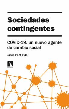 portada Sociedades Contingentes: Covid-19. Un Nuevo Agente de Cambio Social