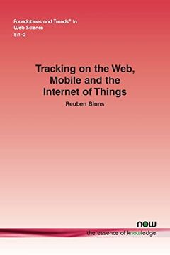 portada Tracking on the Web, Mobile and the Internet of Things (Foundations and Trends(R) in web Science) (en Inglés)