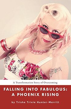 portada Falling Into Fabulous: A Phoenix Rising (en Inglés)