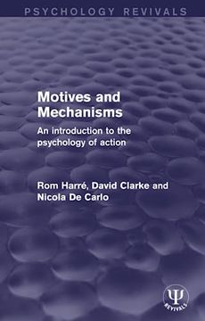 portada Motives and Mechanisms: An Introduction to the Psychology of Action (in English)