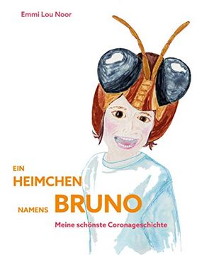 portada Ein Heimchen Namens Bruno: Meine Schönste Coronageschichte (in German)