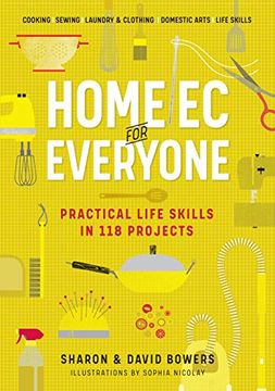 portada Home ec for Everyone: Practical Life Skills in 118 Projects: Cooking · Sewing · Laundry & Clothing · Domestic Arts · Life Skills (en Inglés)