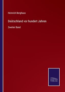 portada Deütschland vor hundert Jahren: Zweiter Band (en Alemán)