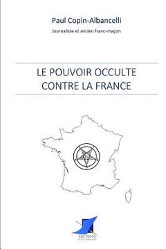 portada Le pouvoir occulte contre la France (in French)