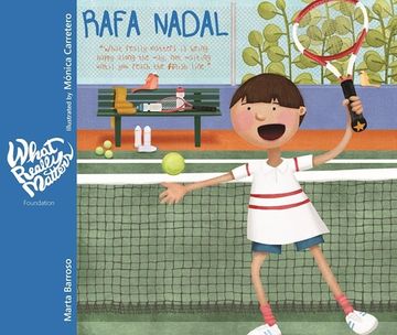 portada Rafa Nadal: What Really Matters is Being Happy Along the Way, not Waiting Until you Reach the Finish Line 