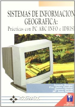 portada Sistemas de Información Geográfica. Prácticas con pc Arc/Info e Idrisi.