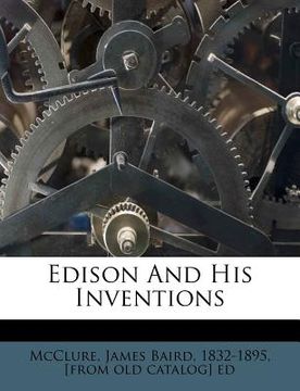 portada edison and his inventions (en Inglés)