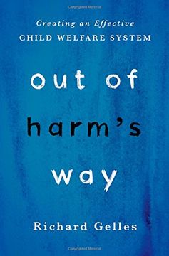 portada Out of Harm's Way: Creating an Effective Child Welfare System (en Inglés)