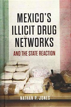 portada Mexico's Illicit Drug Networks and the State Reaction (en Inglés)