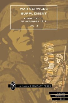 portada WAR SERVICES SUPPLEMENT (corrected to 31 dec 1917) Volume 2 (en Inglés)
