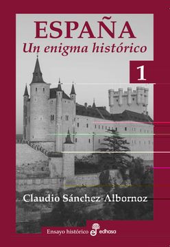 portada España. Un Enigma Historico (Ensayo Histórico) (in Spanish)