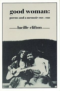 portada Good Woman: Poems and a Memoir 1969-1980 (American Poets Continuum) (in English)