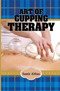 portada Art of Cupping Therapy (en Inglés)