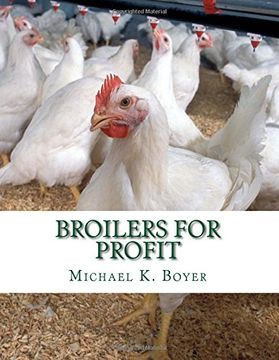 portada Broilers for Profit: From the Experiences of the Pioneer Broiler Chicken Raisers of This Country (en Inglés)