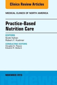 portada 100: Practice-Based Nutrition Care, An Issue of Medical Clinics of North America, 1e (The Clinics: Internal Medicine)