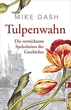 portada Tulpenwahn: Die Verrückteste Spekulation der Geschichte (en Alemán)
