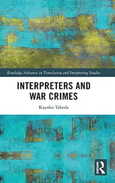 portada Interpreters and war Crimes (Routledge Advances in Translation and Interpreting Studies) 