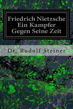 portada Friedrich Nietzsche Ein Kampfer Gegen Seine Zeit (en Inglés)