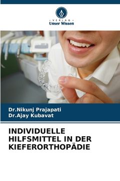 portada Individuelle Hilfsmittel in Der Kieferorthopädie (en Alemán)