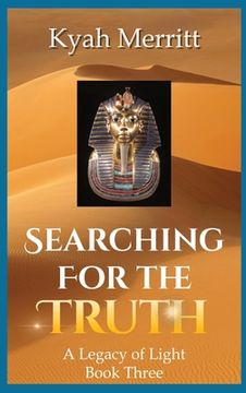 portada Searching for the Truth: A Legacy of Light Book Three (Three) 