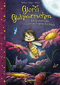 portada Gloria Glühwürmchen - Bezaubernde Gutenachtgeschichten (en Alemán)
