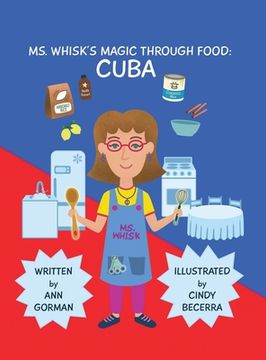 portada Ms. Whisk's Magic Through Food: Cuba (en Inglés)