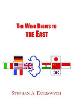 portada the wind blows to the east (en Inglés)