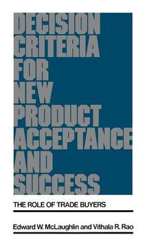 portada decision criteria for new product acceptance and success: the role of trade buyers (en Inglés)