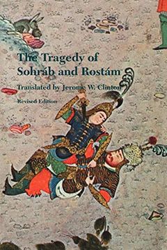 portada The Tragedy of Sohrab and Rostam: Revised Edition (Publications on the Near East) (en Inglés)