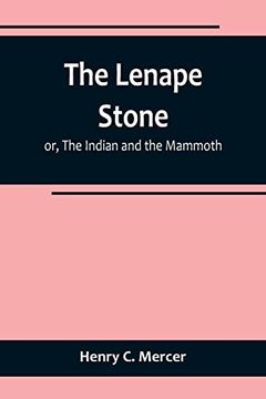 portada The Lenape Stone; or, The Indian and the Mammoth (en Inglés)