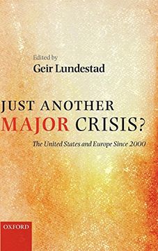 portada Just Another Major Crisis? The United States and Europe Since 2000 (en Inglés)