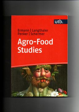 portada Ulrich Ermann, Ernst Langthaler, Agro-Food Studies - Eine Einführung (in German)