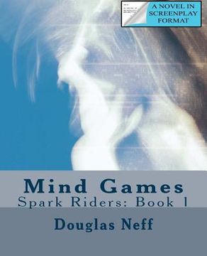 portada Mind Games: Spark Riders: Book 1 (in English)